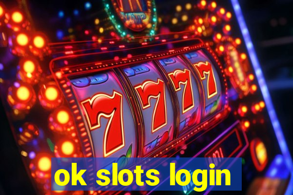 ok slots login