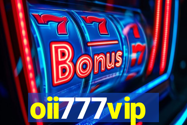 oii777vip