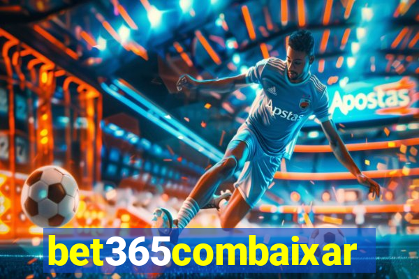 bet365combaixar