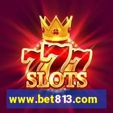 www.bet813.com