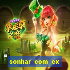 sonhar com ex mulher jogo do bicho