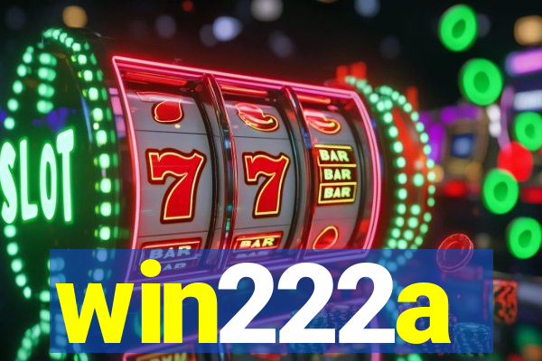 win222a