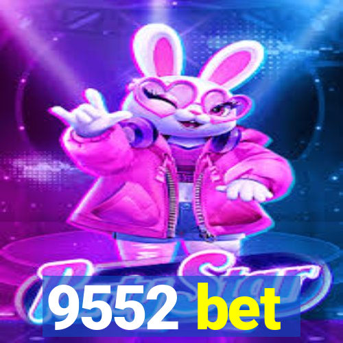 9552 bet