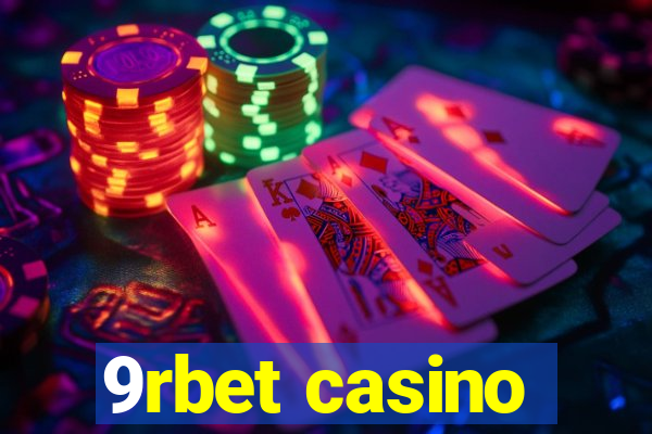 9rbet casino