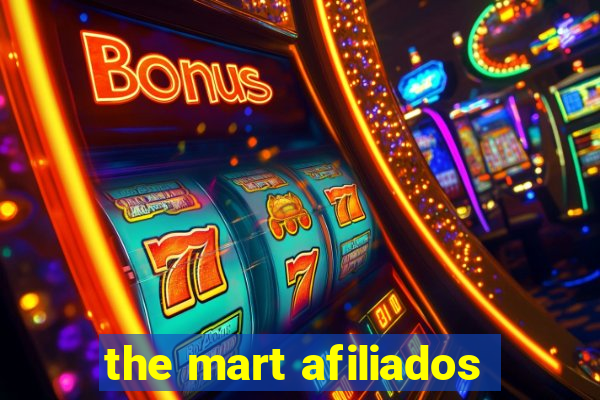 the mart afiliados