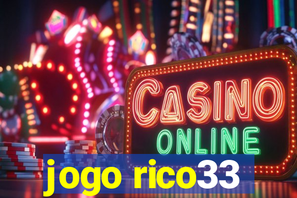 jogo rico33