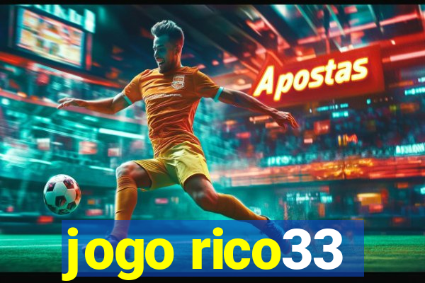 jogo rico33