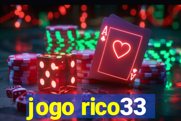 jogo rico33