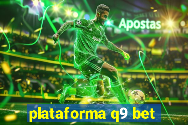 plataforma q9 bet