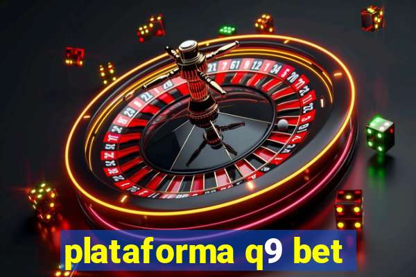 plataforma q9 bet