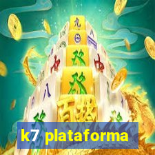 k7 plataforma