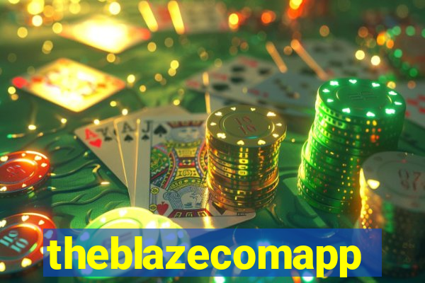 theblazecomapp