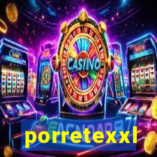 porretexxl