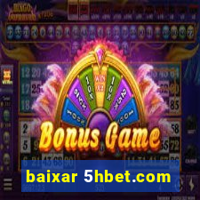 baixar 5hbet.com