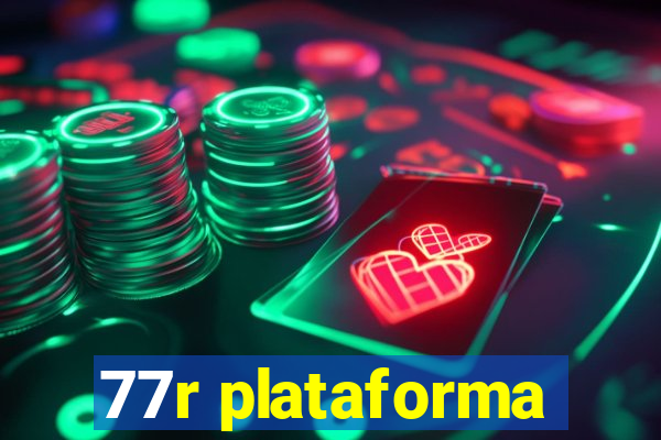 77r plataforma