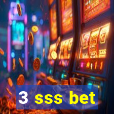 3 sss bet