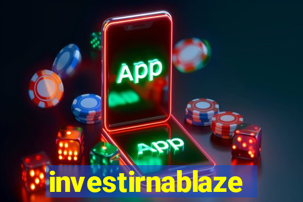 investirnablaze