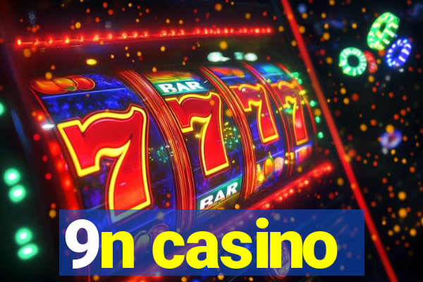 9n casino