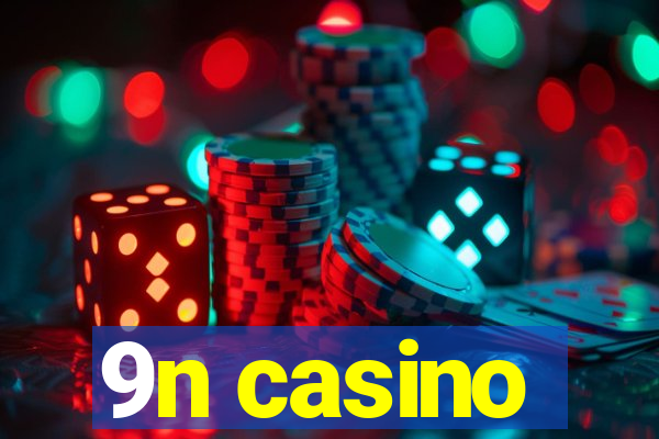 9n casino