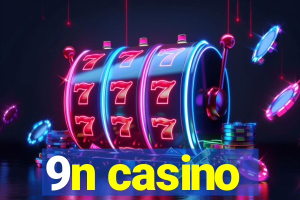 9n casino