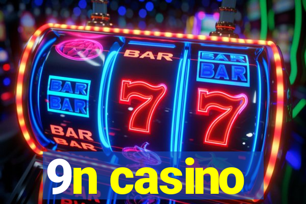 9n casino