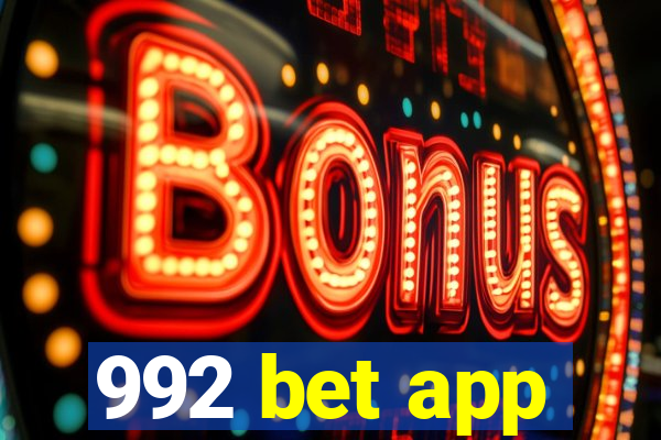 992 bet app