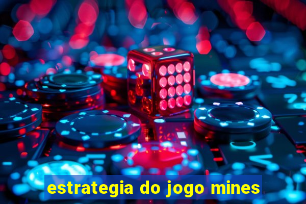 estrategia do jogo mines