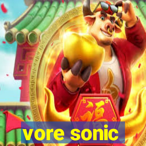 vore sonic