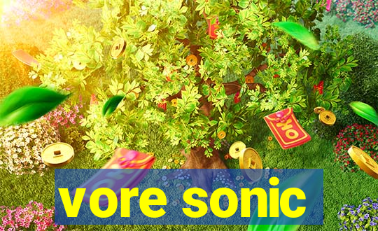 vore sonic