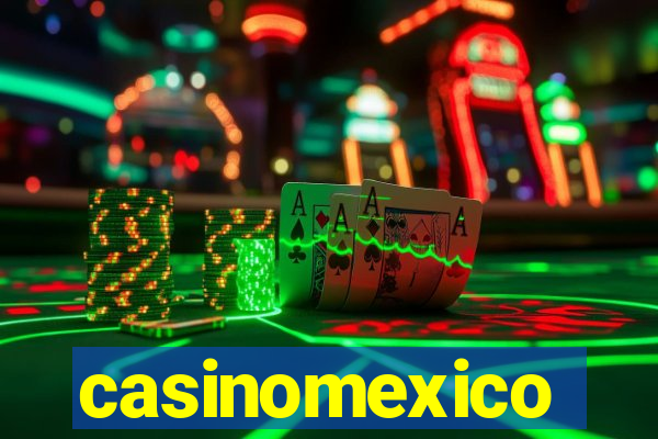 casinomexico