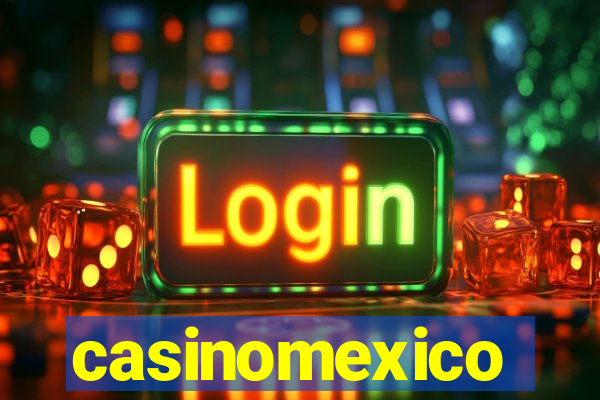 casinomexico