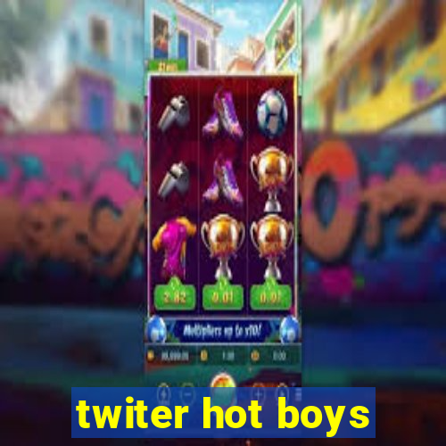 twiter hot boys