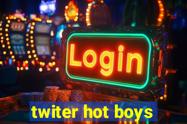 twiter hot boys