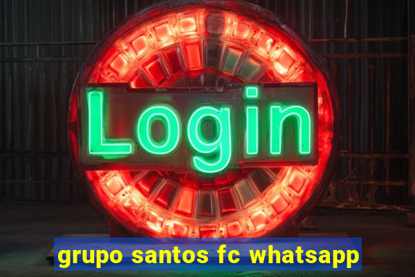 grupo santos fc whatsapp