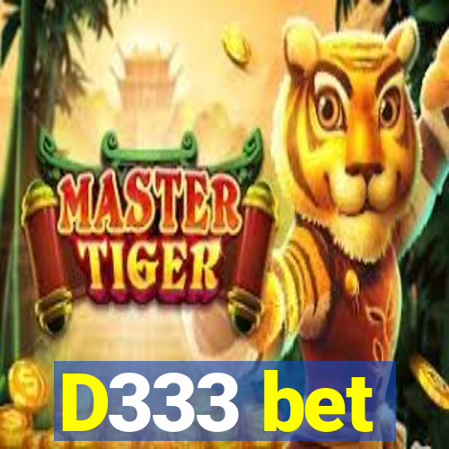 D333 bet