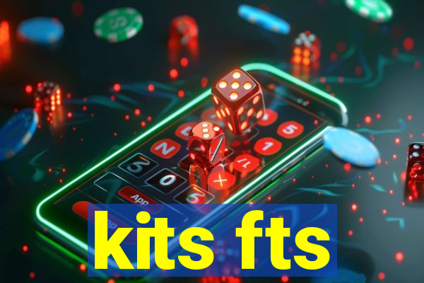 kits fts