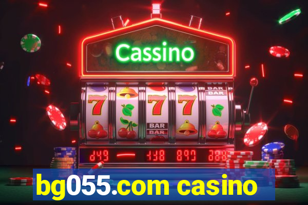 bg055.com casino