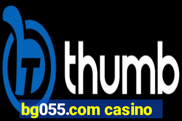 bg055.com casino