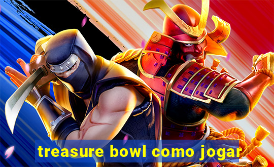 treasure bowl como jogar