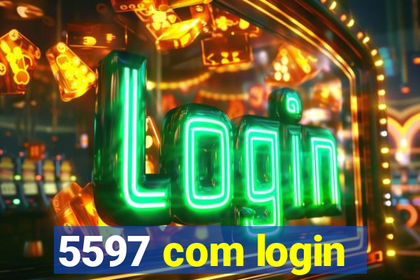 5597 com login