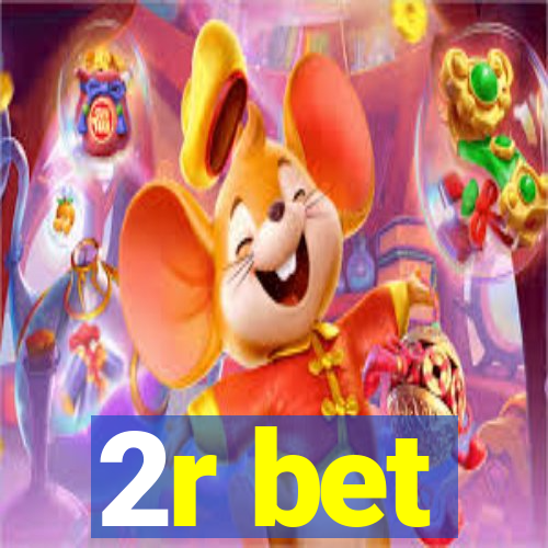 2r bet