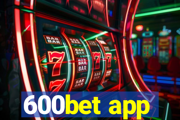 600bet app