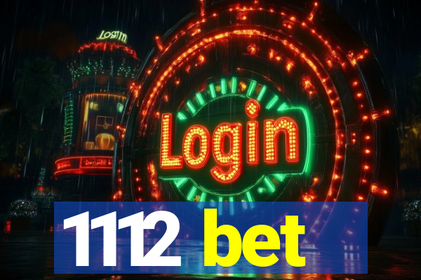 1112 bet