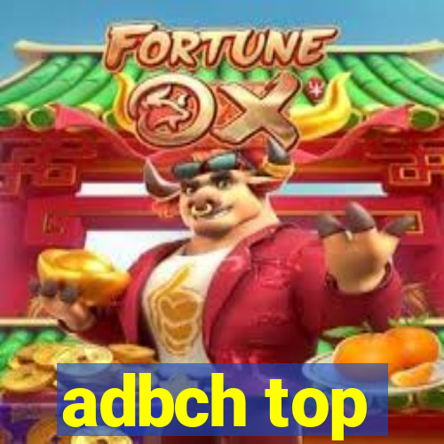 adbch top