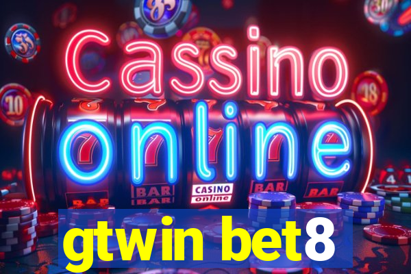 gtwin bet8