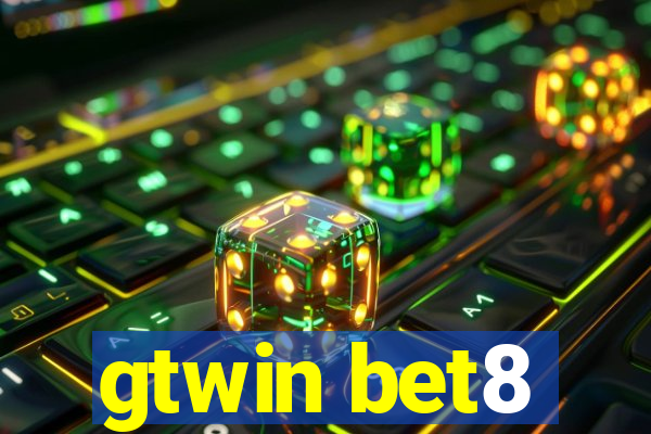 gtwin bet8