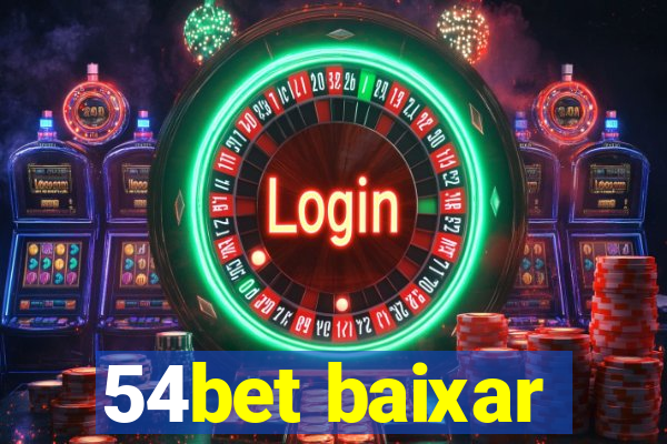 54bet baixar