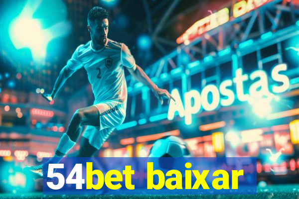 54bet baixar