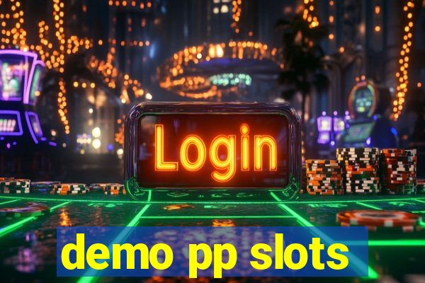 demo pp slots