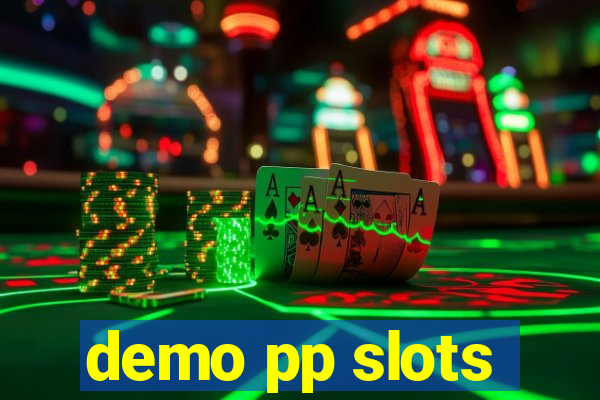 demo pp slots